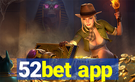 52bet app